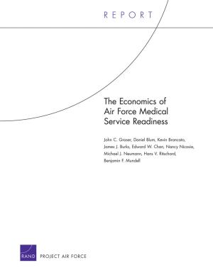 Cover of the book The Economics of Air Force Medical Service Readiness by Chaitra M. Hardison, Nelson Lim, Kirsten M. Keller, Jefferson P. Marquis, Leslie Adrienne Payne, Robert Bozick, Louis T. Mariano, Jacqueline A. Mauro, Lisa Miyashiro, Gillian S. Oak, Lisa Saum-Manning