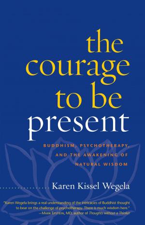Cover of the book The Courage to Be Present by Matthieu Ricard
