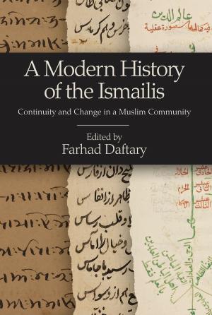 Cover of the book A Modern History of the Ismailis by Felix Klos