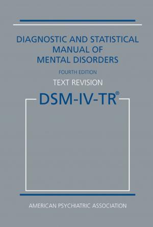 Cover of the book Diagnostic and Statistical Manual of Mental Disorders, Fourth Edition, Text Revision (DSM-IV-TR®) by American Psychiatric Association