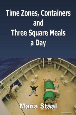 Cover of the book Time Zones, Containers and Three Square Meals a Day by L. J. Hachmeister, R.R. Virdi, Aaron Michael Ritchey, E.A. Copen, Russell Nohelty, Todd Fahnestock, Colton Hehr, Jody Lynn Nye, Neo Edmund, D.J. Butler, Christopher Husberg, Christopher Ruocchio, David Afsharirad, Gamaliel Martinez, Nicci Peschel, Josh Vogt, Yudhanjaya Wijeratne, Jim Butcher, James A. Hunter, Sarah A. Hoyt