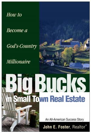 bigCover of the book Big Bucks in Small Town Real Estate by 