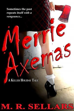 Cover of Merrie Axemas: A Killer Holiday Tale
