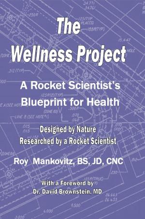 Cover of the book The Wellness Project by Sachin Naha