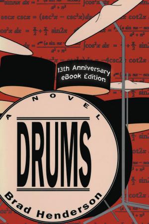 Cover of the book Drums: a Novel by Chris Loblaw