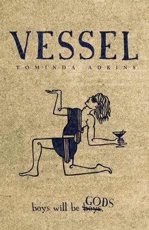 Cover of the book Vessel, Book I: The Advent by EJ Valson