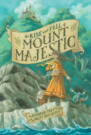 Cover of the book The Rise and Fall of Mount Majestic by Elaine Scott