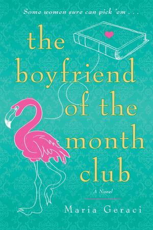 Cover of the book The Boyfriend of the Month Club by Todd Moss