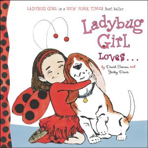Book cover of Ladybug Girl Loves...