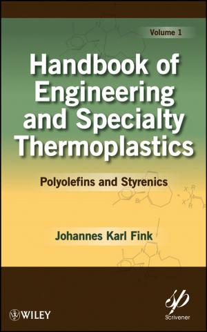 Cover of the book Handbook of Engineering and Specialty Thermoplastics, Volume 1 by Michael E. Lamb, Deirdre A. Brown, Irit Hershkowitz, Yael Orbach, Phillip W. Esplin