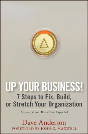 Cover of the book Up Your Business! by William H. Overholt, Guonan Ma, Cheung Kwok Law