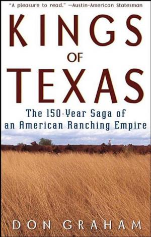 Cover of the book Kings of Texas by Patrick Dillon, Carl Cannon