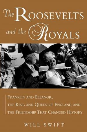 Cover of the book The Roosevelts and the Royals by Robert B. Holland