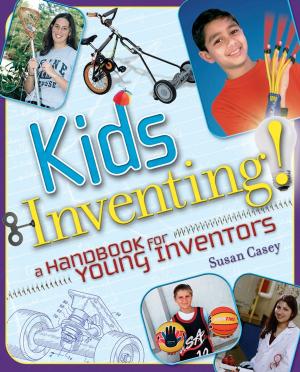 Cover of the book Kids Inventing! by Alexander Vasudevan