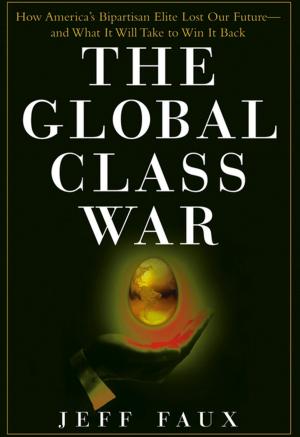 Cover of the book The Global Class War by American Dietetic Association (ADA)