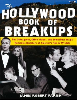 Cover of the book The Hollywood Book of Breakups by Harlow Giles Unger
