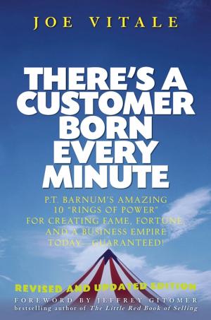 Cover of the book There's a Customer Born Every Minute by Ellis Lader
