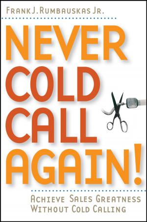 Cover of the book Never Cold Call Again by Alison Blunt