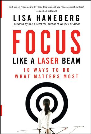 Book cover of Focus Like a Laser Beam
