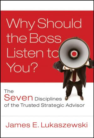 Cover of the book Why Should the Boss Listen to You? by Galen A. Foresman, Peter S. Fosl, Jamie C. Watson