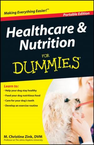 Cover of the book Healthcare and Nutrition For Dummies®, Portable Edition by Gail Stein, Kraynak