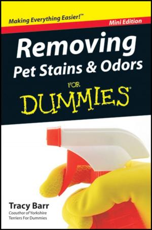 Cover of the book Removing Pet Stains and Odors For Dummies?, Mini Edition by M. Christine Zink, DVM, PhD, DACVP, Tracy Barr