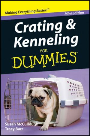 Book cover of Crating and Kenneling For Dummies®, Mini Edition