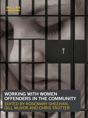 Cover of the book Working with Women Offenders in the Community by Katalin Orban