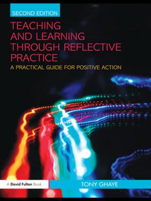 Cover of the book Teaching and Learning through Reflective Practice by Ruth Page, David Barton, Johann Wolfgang Unger, Michele Zappavigna