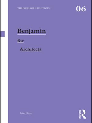 Cover of the book Benjamin for Architects by Aila-Leena Matthies, Lars Uggerhøj