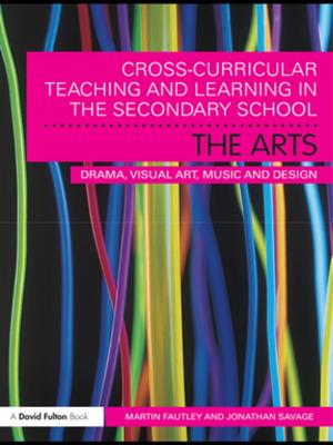 Book cover of Cross-Curricular Teaching and Learning in the Secondary School... The Arts