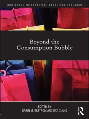 Cover of the book Beyond the Consumption Bubble by Antje Wiener