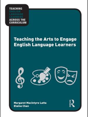 Book cover of Teaching the Arts to Engage English Language Learners