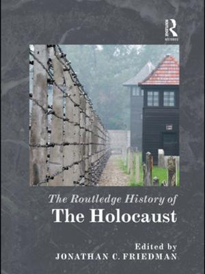 Cover of the book The Routledge History of the Holocaust by Nick Copeland, Christine Labuski