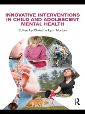 bigCover of the book Innovative Interventions in Child and Adolescent Mental Health by 