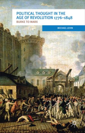 bigCover of the book Political Thought in the Age of Revolution 1776-1848 by 