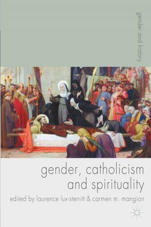 Cover of the book Gender, Catholicism and Spirituality by Joan van Emden, Lucinda Becker