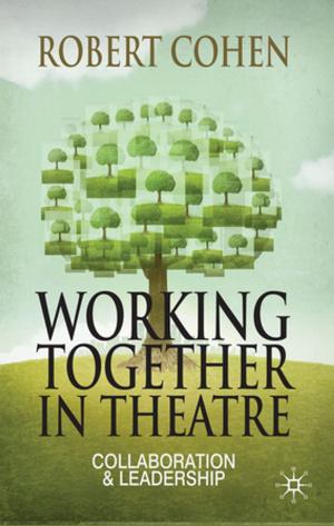 Cover of the book Working Together in Theatre by Marina Fabbri