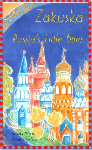 Cover of the book Zakuska ~ Russia's Little Bites by Annie Mello