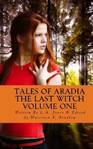 Book cover of Tales of Aradia The Last Witch Volume 1