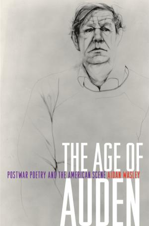 Cover of the book The Age of Auden by Affonso Romano De Sant'Anna, Jeosafá Fernandez Gonçalves, 3meninas
