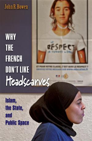 Cover of the book Why the French Don't Like Headscarves by Michael Wickens