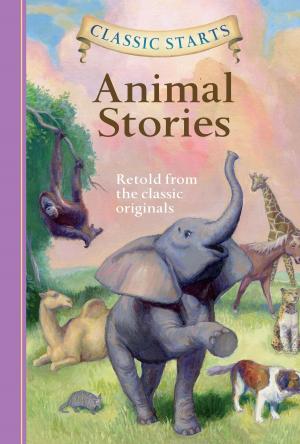Cover of the book Classic Starts®: Animal Stories by Frances Hodgson Burnett, Tania Zamorsky, Arthur Pober, Ed.D