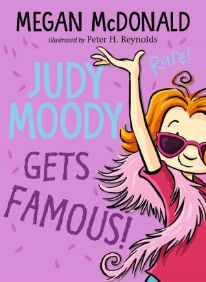 Cover of the book Judy Moody Gets Famous! by Megan McDonald