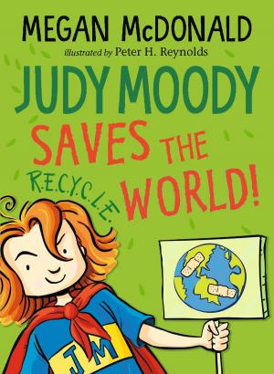 Cover of the book Judy Moody Saves the World! by Jessica Courtney-Tickle, Celine Kiernan