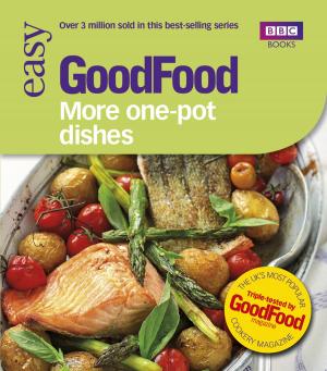 Cover of the book Good Food: More One-Pot Dishes by Louise Heren, Susan McMillan