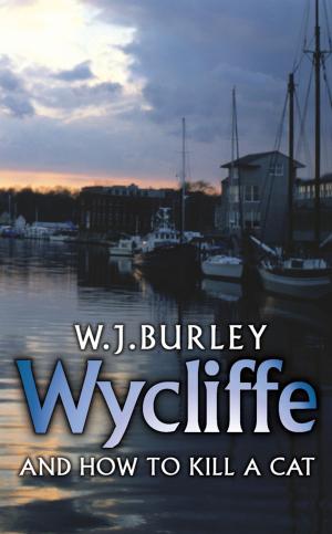 Cover of the book Wycliffe and How to Kill A Cat by Graham Hurley