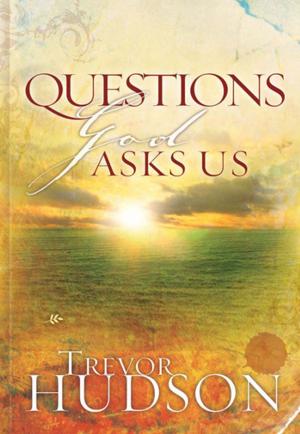 Cover of the book Questions God Asks Us by Emerson Eggerichs