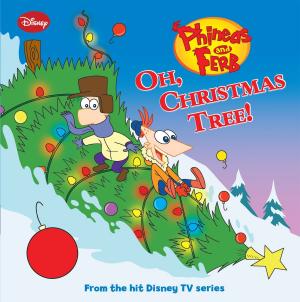 bigCover of the book Phineas and Ferb: Oh, Christmas Tree! by 