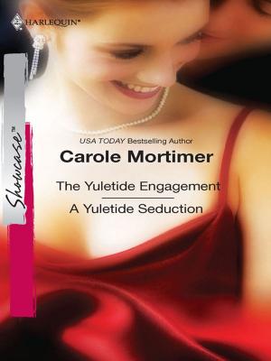 Book cover of The Yuletide Engagement & A Yuletide Seduction